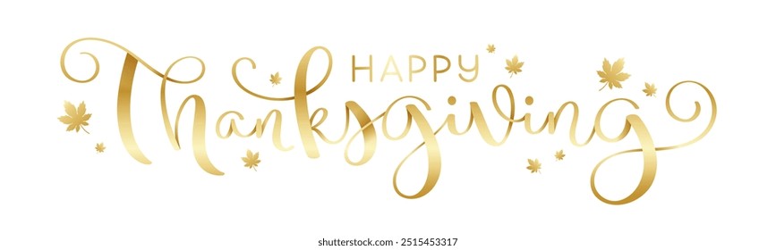 HAPPY THANKSGIVING metallic gold vector brush calligraphy banner with maple leaves