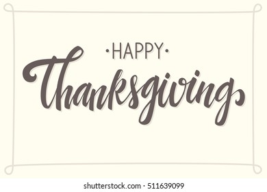 Happy Thanksgiving modern calligraphy design vector royalty free stock illustration perfect for advertising, poster, announcement, invitation, party, greeting card, bar, restaurant, menu 