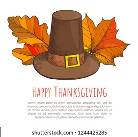 Happy Thanksgiving poster with text sample and symbols of holiday vector. Autumn season, leaves and foliage of fall period, old hat with belt on it
