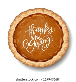 Happy Thanksgiving pumpkin pie on white background with calligraphy quotes Vector illustration