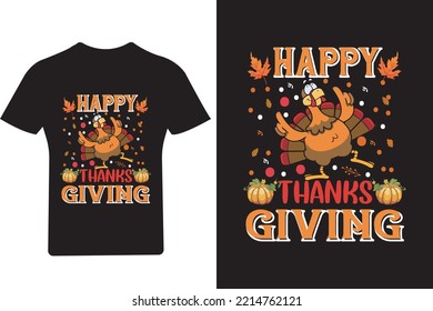 Happy Thanksgiving T Shirt Design, turkey T Shirt, 