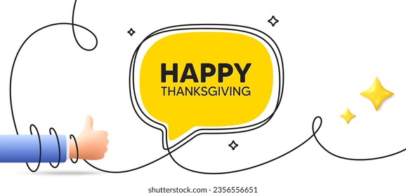 Happy thanksgiving tag. Continuous line art banner. Happy family holiday message. Autumn thank you day. Happy thanksgiving speech bubble background. Wrapped 3d like icon. Vector