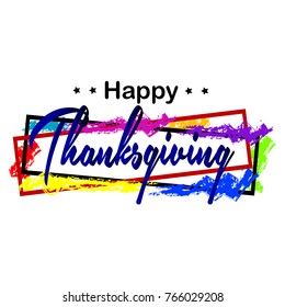 Happy Thanksgiving Text Calligraphy Blue with line colorfull paint White background, vector typography