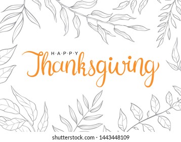 Happy thanksgiving text with hand drawn autumn leaves and branches isolated on white background. Autumn illustration for greeting cards, wedding invitations, quote and decorations.