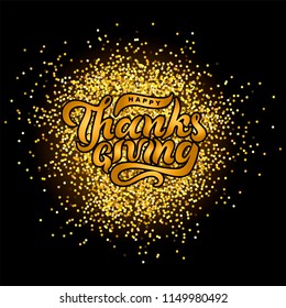 Happy Thanksgiving text on black background. Handwritten lettering Thanksgiving as logo, badge, sticker. Vector illustration for Thanksgiving greeting card, banner, web, poster, party invitation.