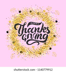 Happy Thanksgiving text on pink background. Handwritten lettering Thanksgiving as logo, badge, sticker. Vector illustration for Thanksgiving greeting card, banner, web, poster, party invitation.