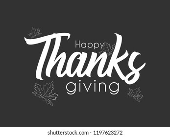 Happy Thanksgiving typography card with autumn maple leaves. Illustration typography for happy thanksgiving day. Beautiful poster, banner for thanksgiving.