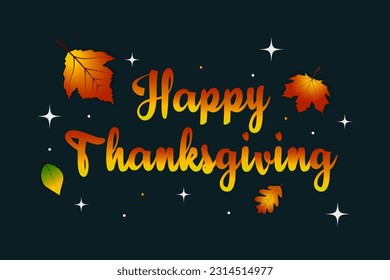 Happy Thanksgiving typography poster. Celebration quote Happy Thanksgiving on textured background for postcard, Thanksgiving icon, logo or badge. Thanksgiving vector vintage style calligraphy