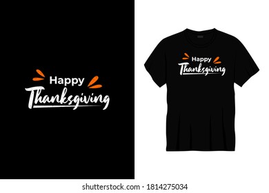 happy thanksgiving typography t-shirt design. Ready to print for apparel, poster, illustration. Modern, simple, lettering t shirt vector