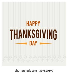 Happy Thanksgiving Vintage label background. Happy Thanksgiving Day Typographic Poster Design template. vector template illustration