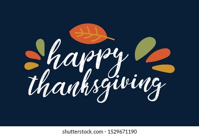 Happy Thanksgiving wish written with elegant calligraphic script and decorated by fallen autumn foliage. Colored seasonal vector illustration in flat style for holiday greeting card, postcard