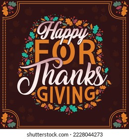 happy thanksgiving written with elegant autumn season calligraphy script and decorated with autumn foliage