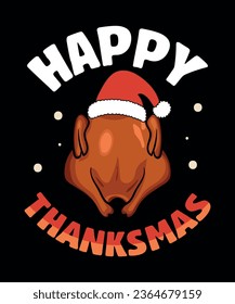 Happy thanksmas vector t shirt design