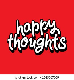 happy thoughts typography design happiness positive thoughts