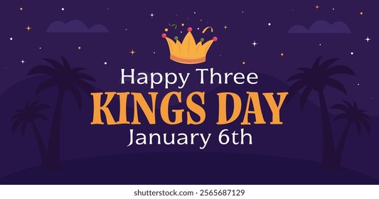 Happy three kings day banner, background. January 6th. Epiphany celebration. Modern typography with crown and stars. Vector illustration. 