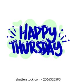 Happy Thursday Day Quote Text Typography Design Graphic Vector Illustration