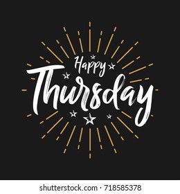 Happy Thursday - Fireworks - Today, Day, weekdays, calender, Lettering, Handwritten, vector for greeting