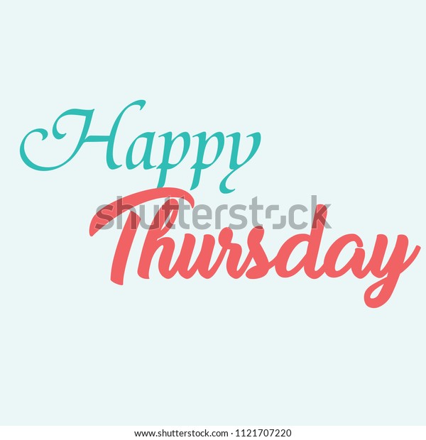 Happy Thursday Typography Script Lettering Isolated Stock Vector ...