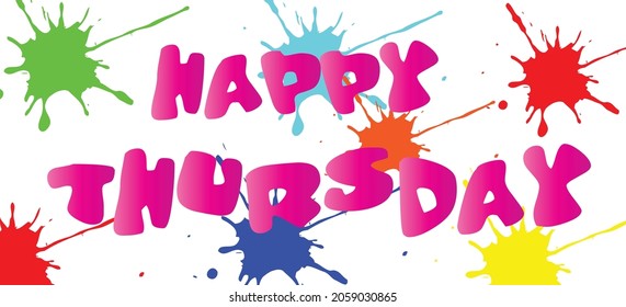 Feliz jueves de diseño vectorial. Diseño de tipografía exótica utilizado para afiches de inspiración y motivación, carteles, tarjetas de felicitación y citas de pensamiento positivo