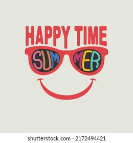 Happy time, glasses and slogan summer. Modern drawing funny smile for stickers, labels and t shirt.