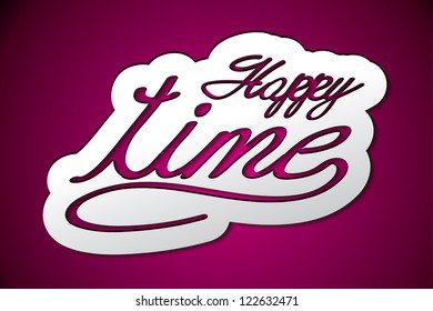 'happy time' handmade calligraphy, vector EPS10