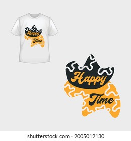 Happy time typography T shirt design quote vector