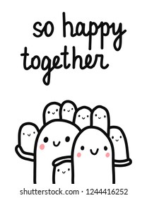 So happy together hand drawn illustration with lettering big marshmallow family with seven kids holding together for prints posters banners artickles family journals books and notebooks