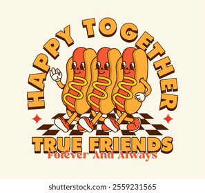 Happy Together slogan with hot dog vintage mascot cartoon character, vector illustration for logo, mascot, merchandise, t-shirts, stickers, and more