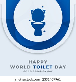 Happy Toilet Day Celebration Vector Design Illustration for Background, Poster, Banner, Advertising, Greeting Card