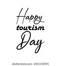 happy tourism day black letter quote