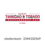 Happy Trinidad and Tobago Independence day, Trinidad and Tobago Independence day, Trinidad and Tobago, 31st August, National Day, Concept, Typographic design typography vecctor Independence day