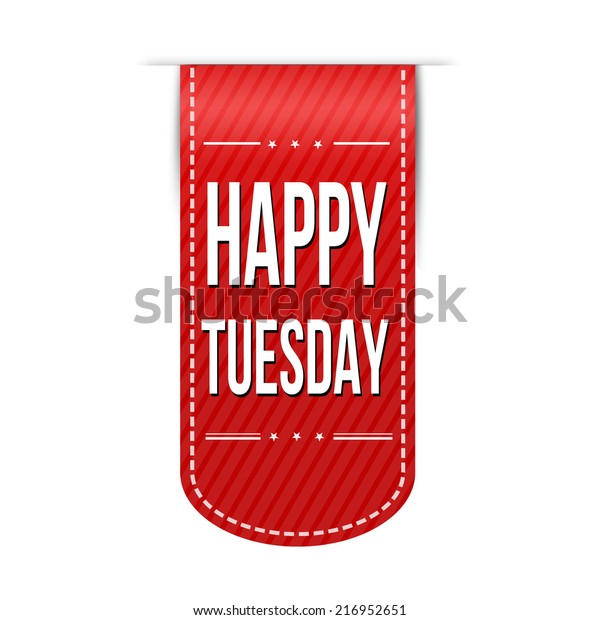 Happy Tuesday Banner Design Over White Stock Vector (Royalty Free ...