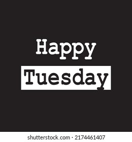 Happy Tuesday Banner Greeting Text Happy Stock Vector (Royalty Free ...