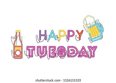 happy tuesday label in neon light icon vector illustration design