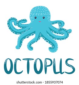 Happy Turquoise Octopus Cartoon Mascot Character. Marine inhabitants, Scandinavian style, hand drawn