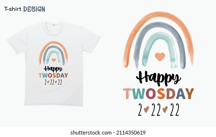 Happy twosday Numerology Date funny - Tuesday 2-2-22, minimalist rainbow Twos Day shirt . For stickers, t-shirts,mugs, etc. Eps 10