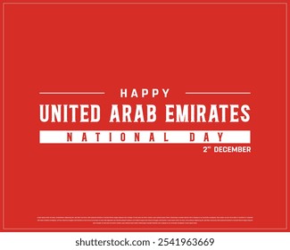 Happy UAE National Day design on a red background, National Day of UAE with national flag, Typographic Design of UAE National Day, Editable vector Design, 2nd December, United Arab Emirates