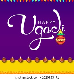 Happy Ugadi 2018, Editable Abstract Vector Illustration based on Ugadi Font on colorful decorative background with holy kalash / pot