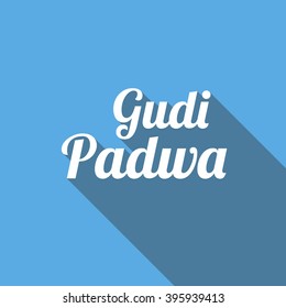 Happy Ugadi Gudi Padwa card in flat style with long shadow on blue background vector