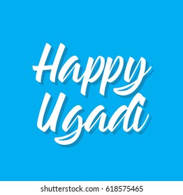 happy ugadi, text design. Vector calligraphy. Typography poster. Usable as background.
