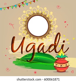 Happy Ugadi, Vector Illustration with Beautiful Floral Frame, Creative text of "Ugadi" on decorative background with kalash etc., on the occasion of Ugadi.