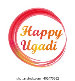 Happy Ugadi. Vector illustration of greeting cards with Ugadi lettering. Colorful grunge festive background