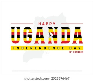 Happy Uganda Independence Day Design, Independence Day of Uganda with Map Background, National Day of Uganda, Vector illustration of Uganda Independence Day on white background, Editable vector Design