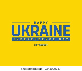 Happy Ukraine Independence day, Ukraine Independence day, Ukraine, Flag colors of Ukraine, 24th August, 24 August, National Day, Independence Day Yellow Background Typographic Design Typography Vector