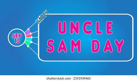 Happy Uncle Sam Day, September 13. Calendar Of September Text Effect, Vector Design