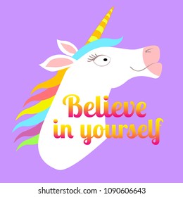 Happy unicorn's head. Vector illustration of magic horse with horn on purple background. Believe in yourself, positive message.