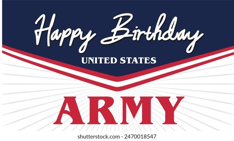 Feliz cumpleaños del Ejército de los Estados Unidos a todos los soldados de los Estados Unidos y sus familias