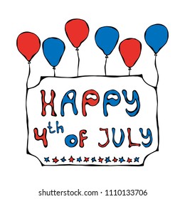 Happy USA Independence Day 4 th July Lettering in a Frame. Greeting card and poster Design. Realistic Hand Drawn Illustration. Savoyar Doodle Style.