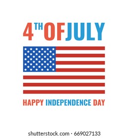 Happy USA Independence Day 4 th July. Greeting card and poster. Vector illustration.