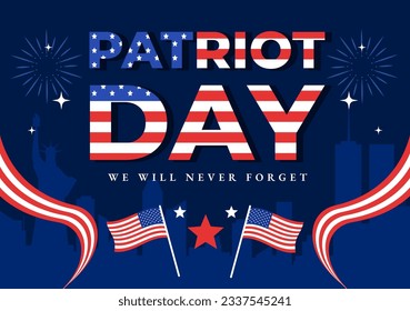 Happy USA Patriot Day Vector Illustration with United States Flag, 911 Memorial and We Will Never Forget Background Design Hand Drawn Templates